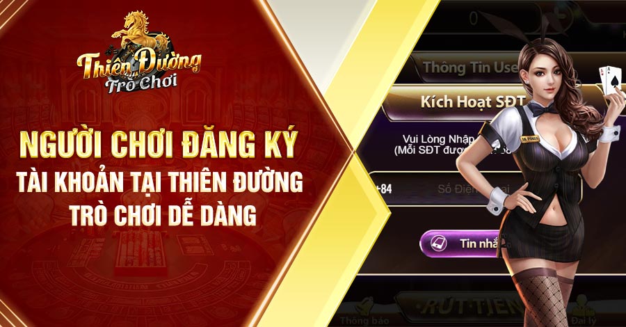 Hướng dẫn đăng ký thành viên Thiên Đường Trò Chơi chi tiết nhất